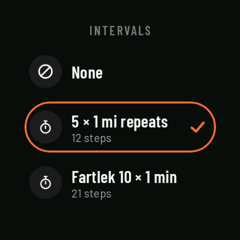The intervals list on the watch with two workouts created on the phone, one selected